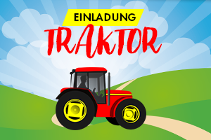 Traktor-Einladung selbst basteln: kostenlose Druckvorlagen